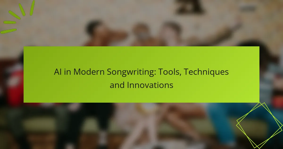 AI in Modern Songwriting: Tools, Techniques and Innovations