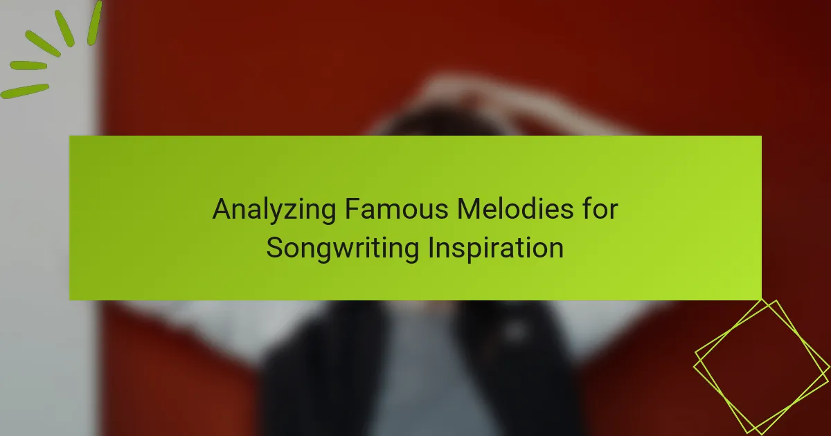 Analyzing Famous Melodies for Songwriting Inspiration
