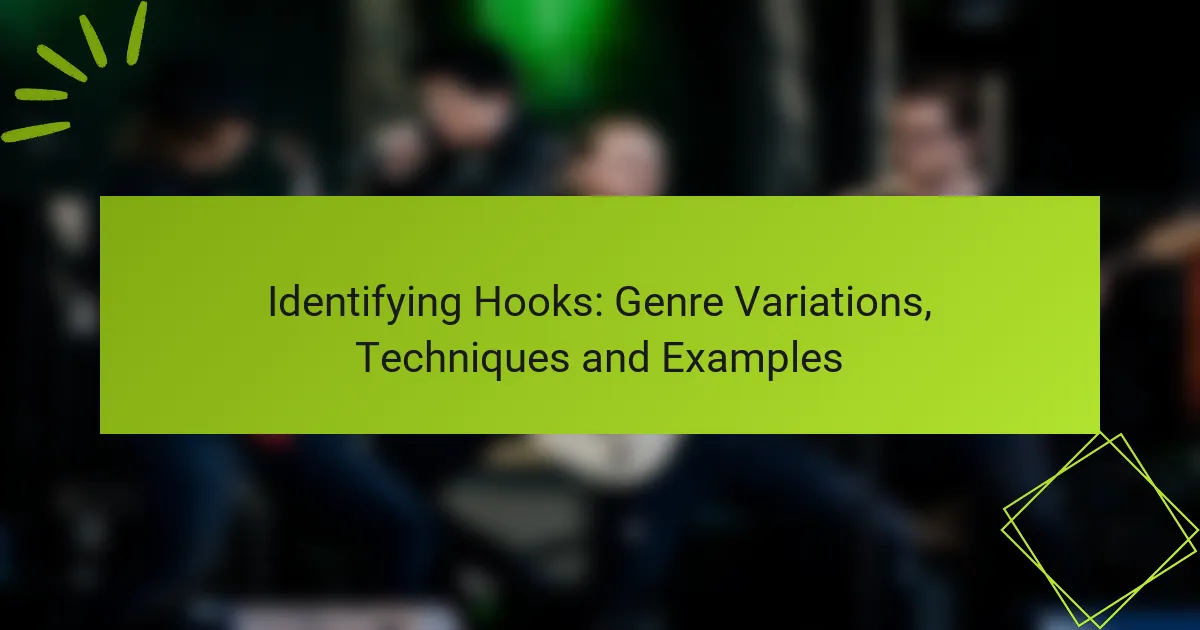 Identifying Hooks: Genre Variations, Techniques and Examples
