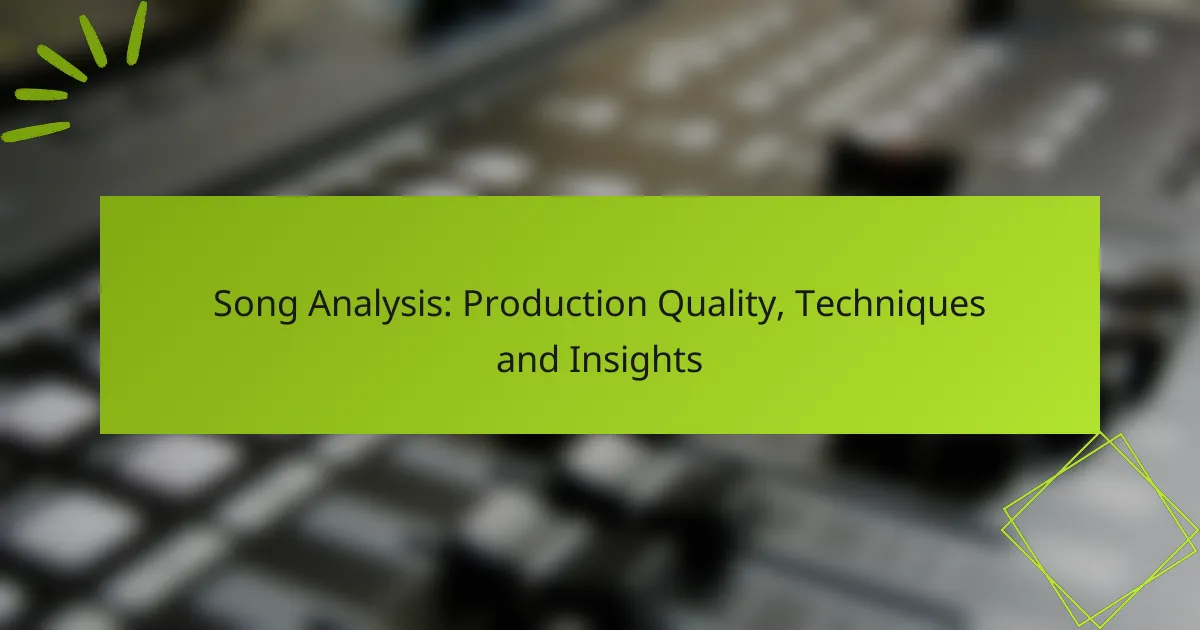 Song Analysis: Production Quality, Techniques and Insights