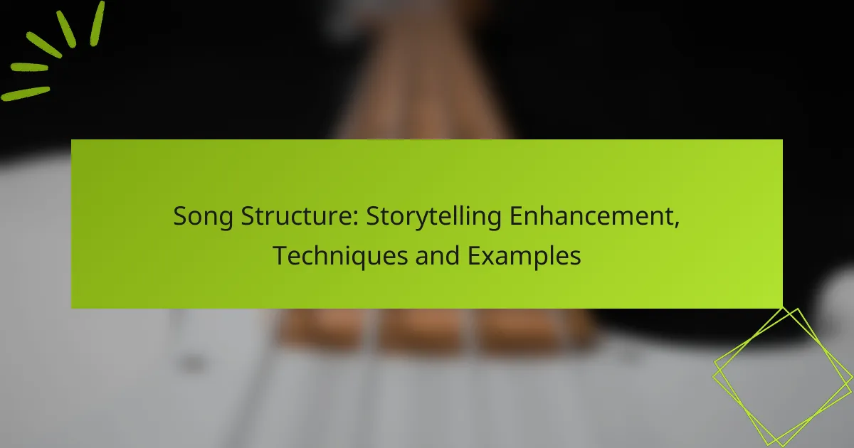 Song Structure: Storytelling Enhancement, Techniques and Examples