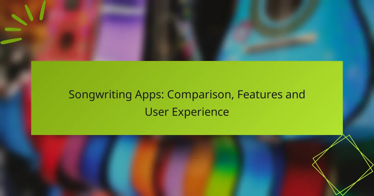 Songwriting Apps: Comparison, Features and User Experience