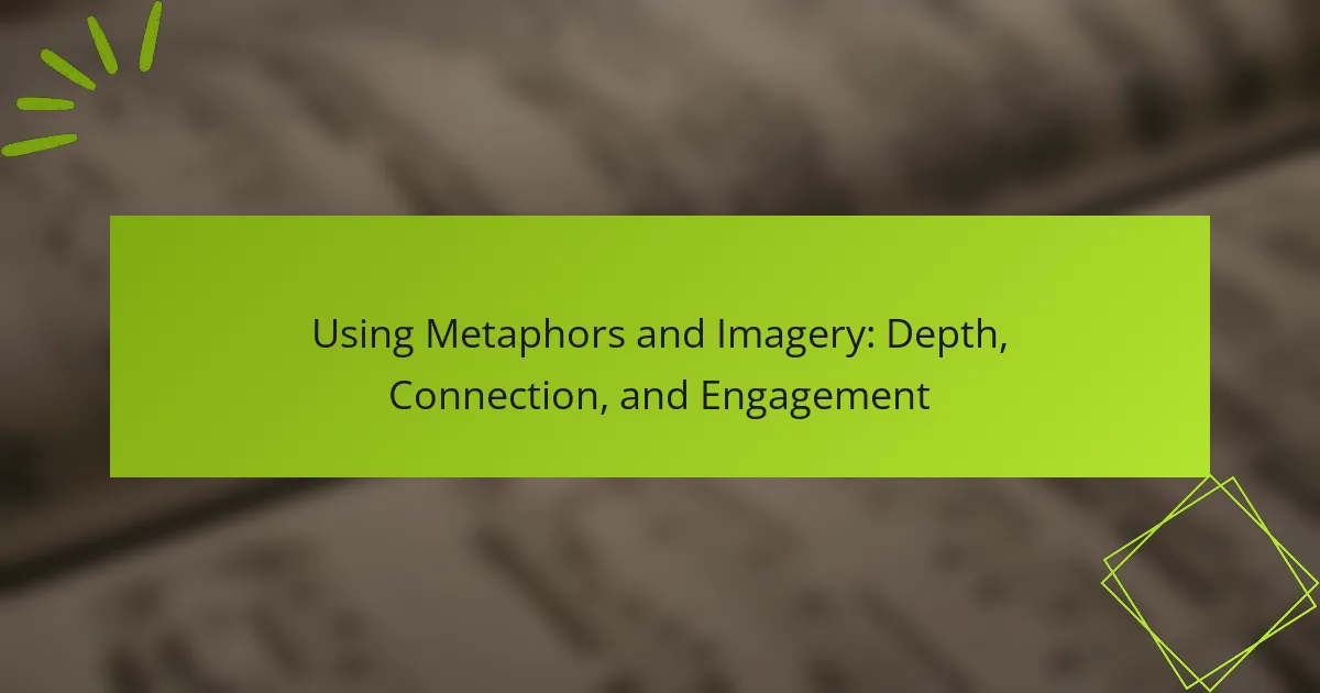 Using Metaphors and Imagery: Depth, Connection, and Engagement