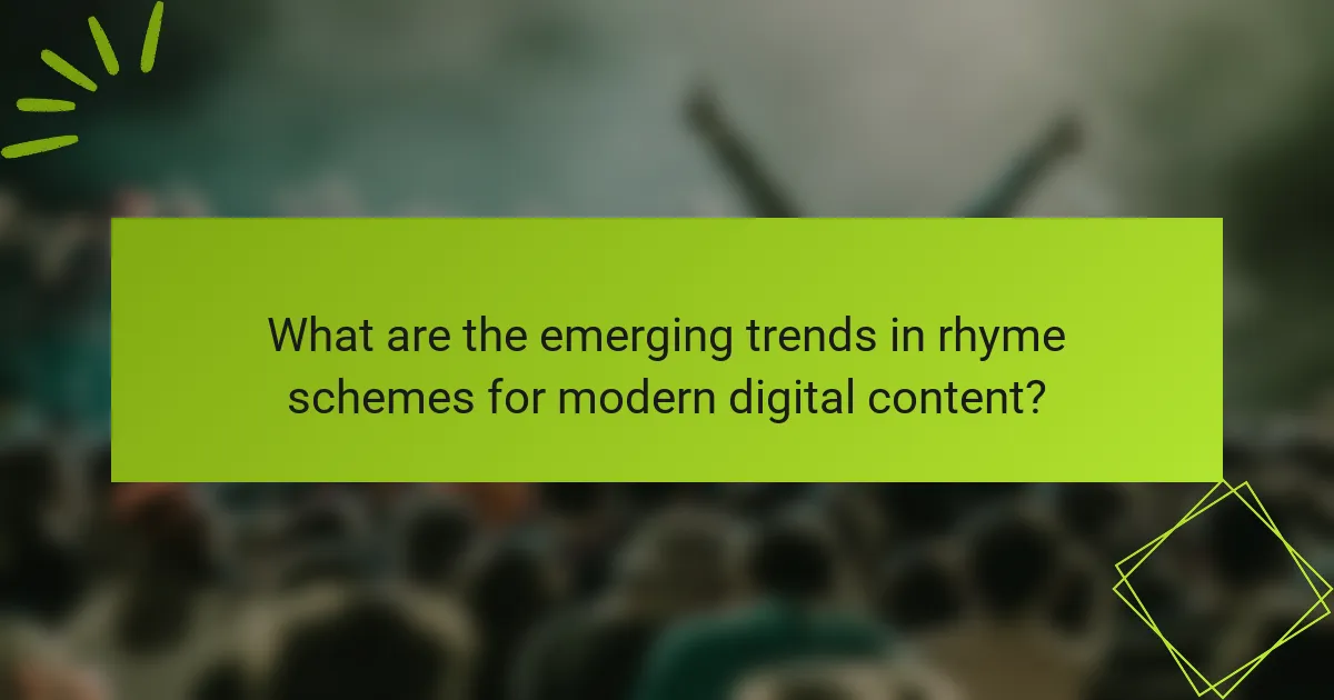 What are the emerging trends in rhyme schemes for modern digital content?